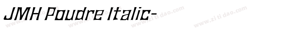 JMH Poudre Italic字体转换